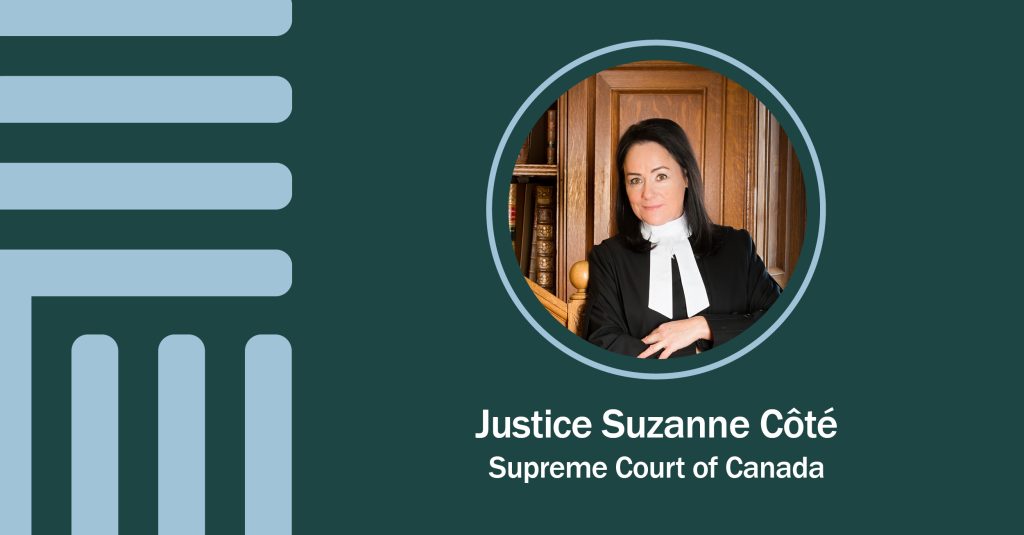 Justice Suzanne Côté of the Supreme Court of Canada